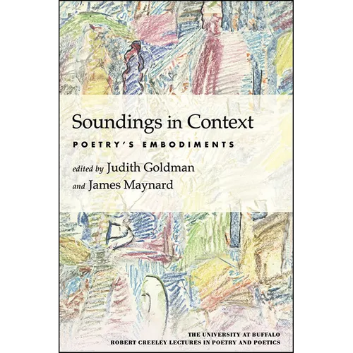 Soundings in Context: Poetry's Embodiments - Hardcover