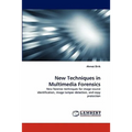 New Techniques in Multimedia Forensics - Paperback