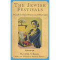The Jewish Festivals: A Guide to Their History and Observance - Paperback