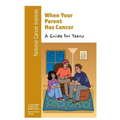 When Your Parent Has Cancer: A Guide for Teens - Paperback