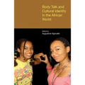 Body Talk and Cultural Identity in the African World - Paperback