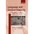Language and German Disunity: A Sociolinguistic History of East and West in Germany, 1945-2000 - Paperback