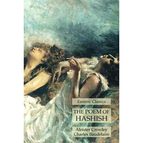 The Poem of Hashish: Esoteric Classics - Paperback