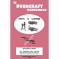 The Bushcraft Handbooks - Knots & Lashings - Paperback