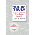 Yours Truly: An Obituary Writer's Guide to Telling Your Story - Hardcover