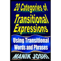 20 Categories of Transitional Expressions: Using Transitional Words and Phrases - Paperback