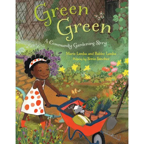 Green Green: A Community Gardening Story - Hardcover