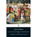 Alice's Adventures in Wonderland and Through the Looking-Glass - Paperback