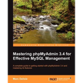 Mastering Phpmyadmin 3.4 for Effective MySQL Management - Paperback