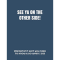 See YA on the Other Side: *HumorousTheme Final Wishes Checklist & End of Life Planning Organizer* - Paperback