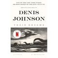 Train Dreams: A Novella - Paperback