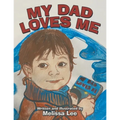 My Dad Loves Me - Paperback