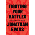 Fighting Your Battles: Every Christian's Playbook for Victory - Paperback
