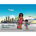 Me and Mommy's Adventures - Paperback