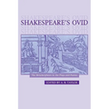 Shakespeare's Ovid: The Metamorphoses in the Plays and Poems - Paperback