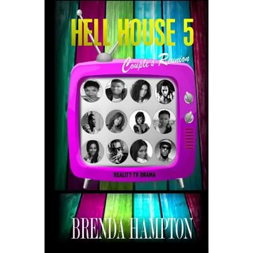 Hell House 5 Couple's Reunion: Reality TV Drama - Paperback