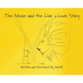 The Mouse and The Lion: A Love Story - Hardcover