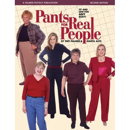 Pants for Real People: Fit and Sew for Any Body - Paperback