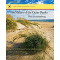 The Nature of the Outer Banks: Environmental Processes, Field Sites, and Development Issues, Corolla to Ocracoke - Paperback