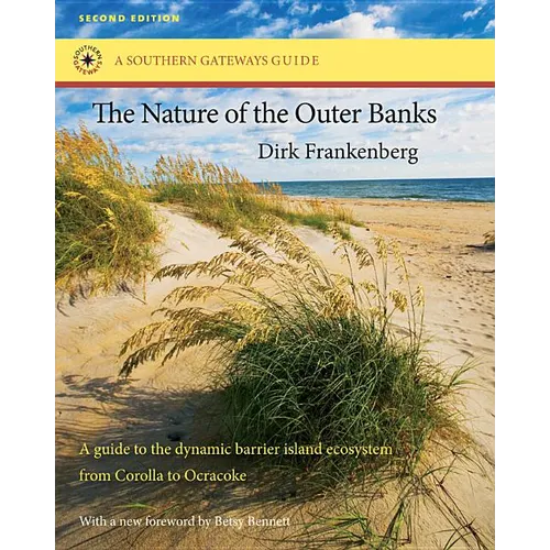 The Nature of the Outer Banks: Environmental Processes, Field Sites, and Development Issues, Corolla to Ocracoke - Paperback