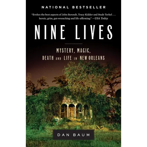 Nine Lives: Mystery, Magic, Death, and Life in New Orleans - Paperback