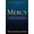 Mercy: The Essence of the Gospel and the Key to Christian Life - Hardcover