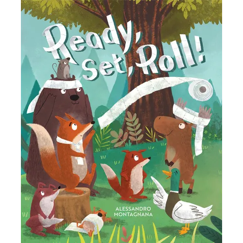 Ready, Set, Roll! - Hardcover