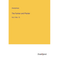 The Farmer and Planter: Vol. X No. 12 - Paperback