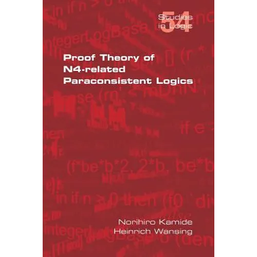 Proof Theory of N4-Paraconsistent Logics - Paperback