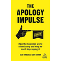 The Apology Impulse: How the Business World Ruined Sorry and Why We Can't Stop Saying It - Paperback