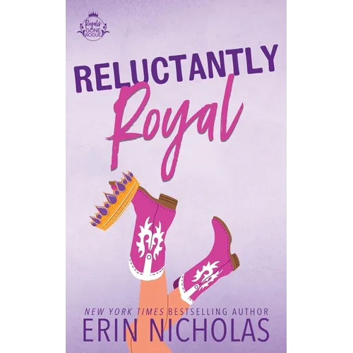 Reluctantly Royal: Special Edition - Paperback