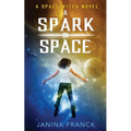 A Spark in Space: A Space Witch Novel - Paperback