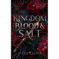 Kingdom of Blood and Salt - Paperback