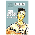 Bob Dylan Dream: My Life With Bob - Paperback