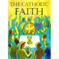 The Catholic Faith - Paperback