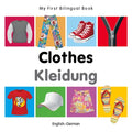 My First Bilingual Book-Clothes (English-German) - Board Book