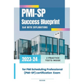 PMI-SP Success Blueprint: Q&A with Explanations - Paperback