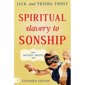 Spiritual Slavery to Sonship Expanded Edition: Your Destiny Awaits You - Paperback