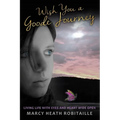 Wish You a Goode Journey - Paperback