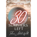 30 Summers Left - Paperback