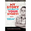 My Story Can Beat Up Your Story: Ten Ways to Toughen Up Your Screenplay from Opening Hook to Knockout Punch - Paperback