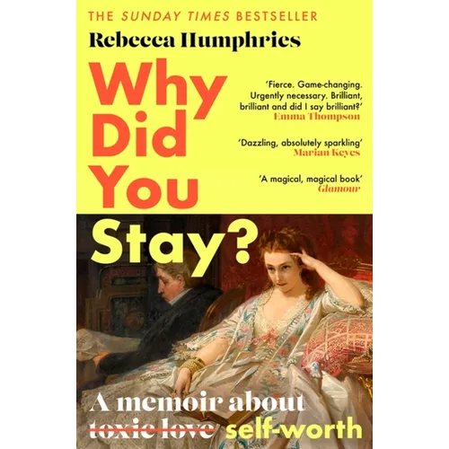 Why Did You Stay?: The Instant Sunday Times Bestseller: A Memoir about Self-Worth - Hardcover