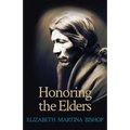 Honoring the Elders - Paperback