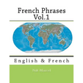 French Phrases Vol.1: English & French - Paperback