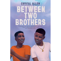 Between Two Brothers - Hardcover