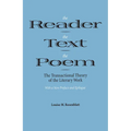 The Reader, the Text, the Poem: The Transactional Theory of the Literary Work - Paperback