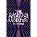 The Quantum Theory of Radiation: Third Edition - Paperback