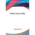 Ninety Times Guilty - Paperback