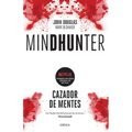 Mindhunter: Cazador de Mentes / Mindhunter: Inside the Fbi's Elite Serial Crime Unit - Paperback