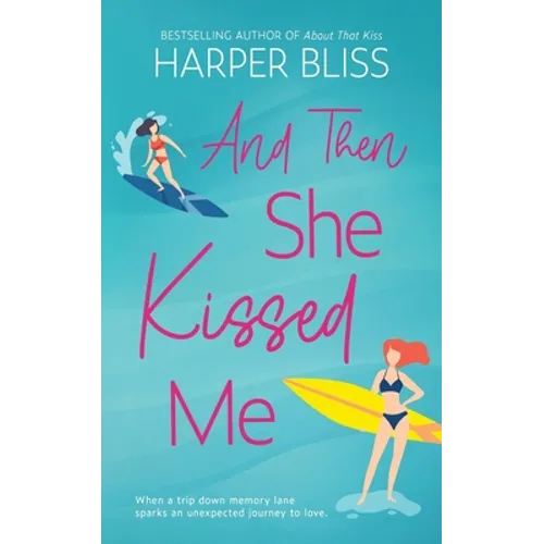 And Then She Kissed Me - Paperback